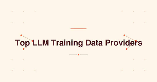 top-llm-training-data-providers